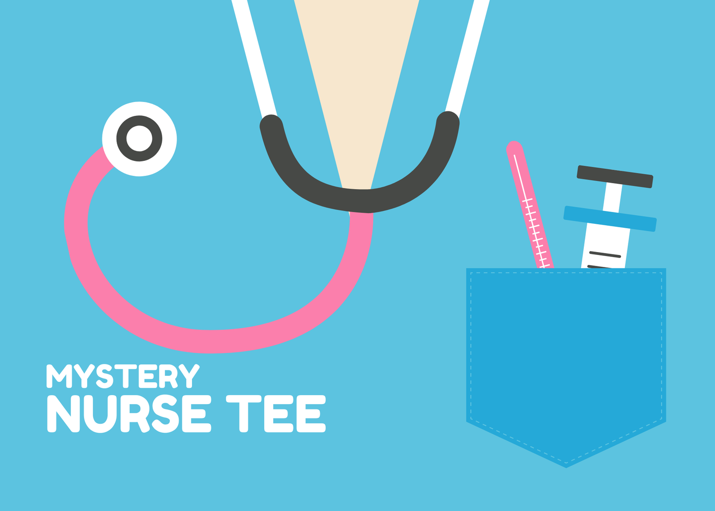 Nurse - 2 Mystery Tee