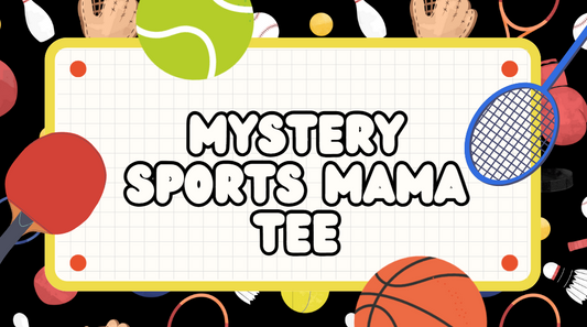 SPORTS MAMA - 2 Mystery Tee